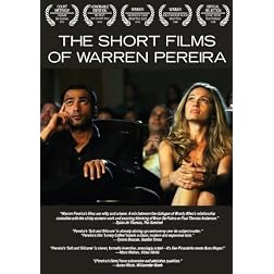 The Short Films of Warren Pereira