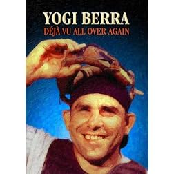 Yogi Berra: Deja� vu All Over Again