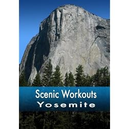 Scenic Workouts Yosemite - including El Capitan, Half Dome and Yosemite Falls