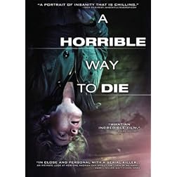 A Horrible Way to Die