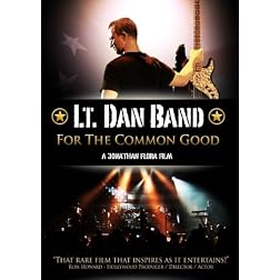 Lt. Dan Band: For The Common Good