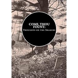 Come, Thou Fount: Thoughts on the Shakers