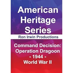 Command Decision: Operation Dragoon