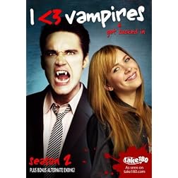 I <3 Vampires: Season 2
