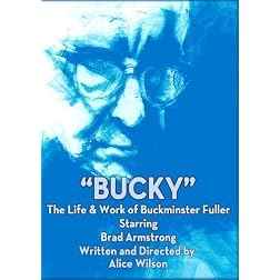 BUCKY: The Life and Work of R. Buckminster Fuller