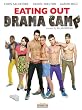 Eating Out: Drama Camp