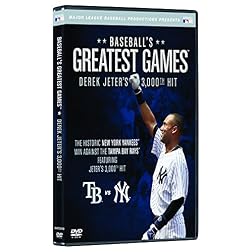 Baseballs Greatest Games: Derek Jeters 3,000th Hit