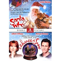 Santa Who? & Chance of Snow - Double Feature
