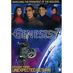 Genesis 7 Episode 3: Unexpected Return