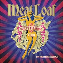 Meatloaf: Guilty Pleasures Tour, Live From Sydney