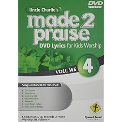 Uncle Charlie's Made 2 Praise 4