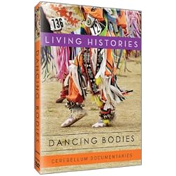 Dancing Bodies: Living Histories