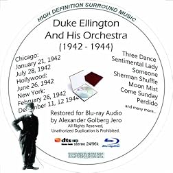 Duke Ellington And His Famouse Orchestra (1942 - 1944) Restored for Blu-ray Audio