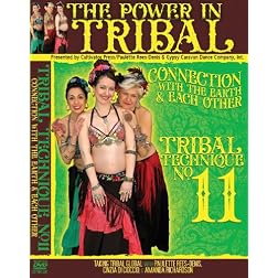 Paulette Rees-Denis and Gypsy Caravan's Tribal Technique #11--The Power in Tribal -- Connection with the Earth and Each Other!