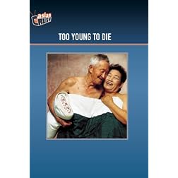 Too Young to Die