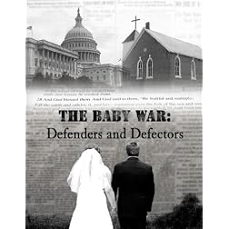 The Baby War: Defenders and Defectors