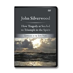 John Silverwood / How Tragedy at Sea led to Triumph in the Spirit