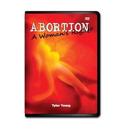 Abortion A Woan's Right? / Tyler Young