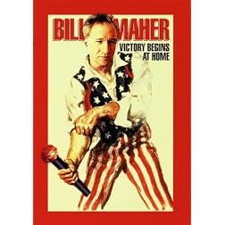Bill Maher: Victory Begins at Home