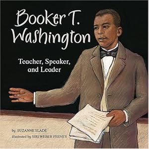 booker t. washington: teacher, speaker, and leader