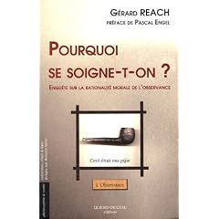 Pourquoi se soigne-t-on ? : Enquête sur la rationalité morale de l'observance
