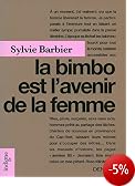 La bimbo est l'avenir de la femme